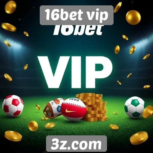 Plataforma 16bet vip oferece promoções atraentes